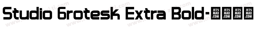 Studio Grotesk Extra Bold字体转换